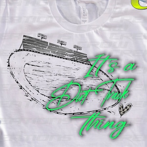 It&#39;s a Dirt Track Thing PNG, Sublimation Racing Design, Dirt Racing PNG, Racing Shirt Design, Digital Download, DTF Design, Screen Print