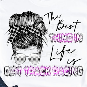 Beste ding in het leven is Dirt Track Racing PNG, Sublimation Racing Design, Racing PNG, Racing Shirt Design, Digitale afbeelding, DTF, Zeefdruk