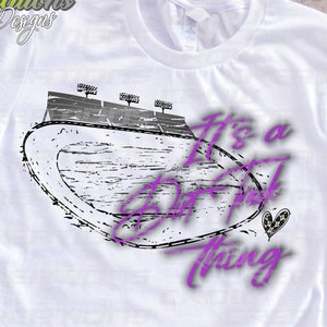 It&#39;s a Dirt Track Thing PNG, Sublimation Racing Design, Dirt Racing PNG, Racing Shirt Design, Digital Download, DTF Design, Screen Printing