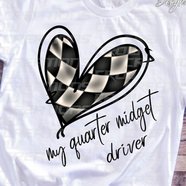Love My Quarter Midget Driver PNG, Sublimation Racing Design, Dirt Racing PNG, Racing Shirt Design, Digital Image, DTF Design, Screen Print