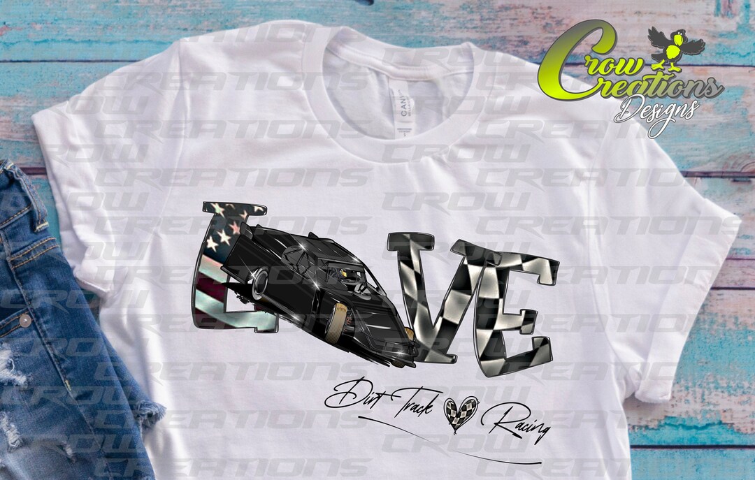 Love Modified Dirt Track Racing/racing Png/race Design/sublimation Race ...