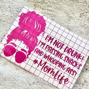 Im not drunk decal, Im not drunk im passing snacks, mom car decals, Funny Car Decal, Decals For Women, Mom life decal, Funny Car Decal image 3