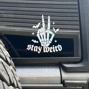 Stay Weird, Stay Weird Decal, Goth Decal, Skeleton Decal, Skeleton Hand Decal, Alternative Decal, Bats Decal