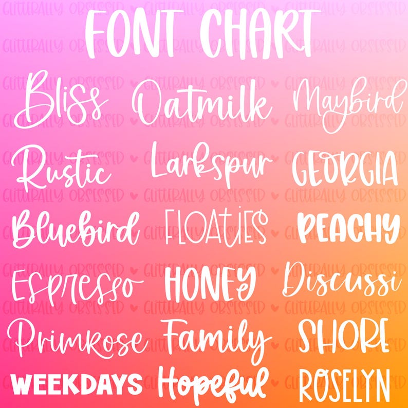 May include: A font chart with various font styles in white text against a gradient background of pink, orange, and yellow. The words "FONT CHART" are at the top, with font names like "Bliss" and "Oatmilk" below.
