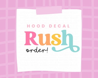 Hood Decal Rush Order