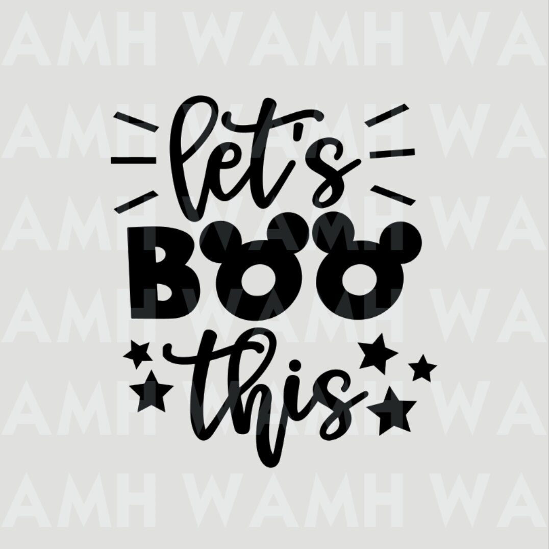 Download Let S Boo This Disney Halloween Svg Dxf Png File Etsy