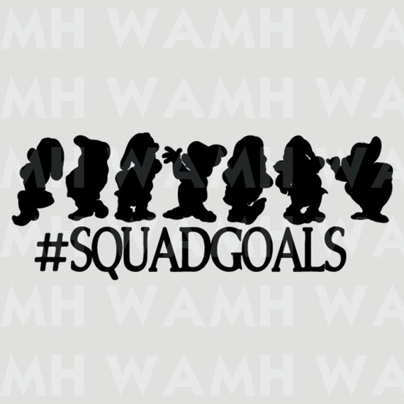 Download Hashtag Squad Goals Snow White And The Seven Dwarfs Svg Dxf Etsy