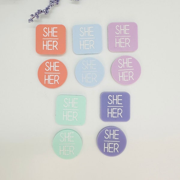 She Her Pronoun Pin Magnetic Name Tag Pronouns Badge Topper, Coming Out Gift, LGBTQ Ally Pin, LGBTQIA Safe Space Lapel Pin, Pride Month gift