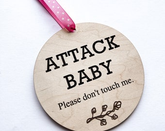 Attack Baby Sign, Do Not Touch Baby Sign, Car seat Accessory, Baby Shower Gift, Newborn Gift for Parents, Baby Shower Gift for Mom to Be