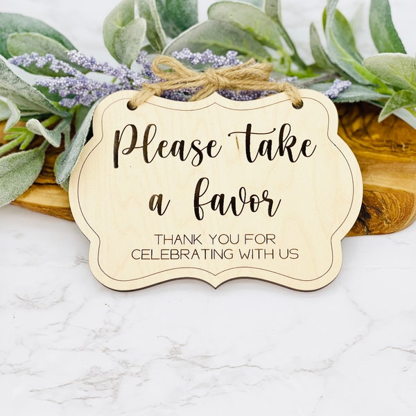 Please Take a Favor Treat Wood Sign, Wedding Favor Sign, Favors Sign, Take A Treat Sign, Wedding Favors for Guests Sign, Favors for Wedding