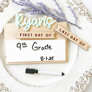 Personalized First Day of School Sign, Dry Erase First Day of School Sign, Interchangeable First and Last Day Sign,