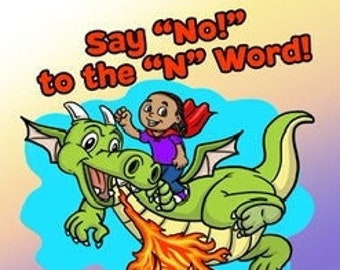 ¡Di no!" ¡A la palabra con “N”!: Un colorido libro infantil para enseñar un lenguaje respetuoso