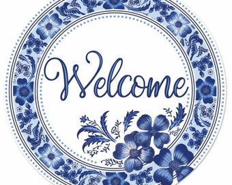 12" Dia Welcome Blue & White Floral sign