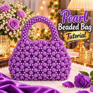 May include: A purple handbag constructed from clusters of small, round, glossy beads. The bag features a rounded top handle and a structured, textured surface. The text "Pearl Beaded Bag Tutorial" is displayed in the upper right corner of the image.