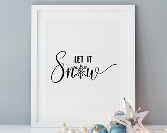 Let it Snow | jpg | pdf | png | svg| Digital Download | Instant Download | Text | Cricut|