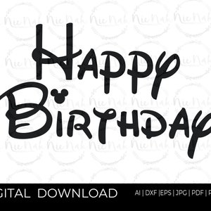 May include: Black and white digital download graphic that says "Happy Birthday" in a stylized font with a Mickey Mouse head in the middle of the "B".