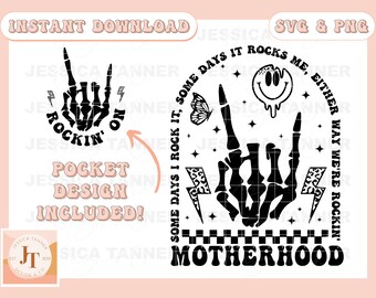 Motherhood some days I rock it SVG png | retro sublimation design | trendy front and back design | funny motherhood rock skeleton png