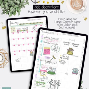 May include: A digital planner with a monthly calendar and daily pages. The planner is decorated with stickers of a camper van, mountains, trees, and other nature-themed designs. The text "Happy Camper" is written on the monthly calendar page. The text "January" is written at the top of the monthly calendar page. The text "Monday, January 7" is written at the top of the daily page. The daily page has a list of tasks and appointments for the day. The text "Wake up Sunshine!" is written in a circle on the daily page. The text "Take care of yourself" is written in a rectangle on the daily page. The text "Launch new planner" is written in a rectangle on the daily page. The text "Into the forest I go to lose my mind and find my soul" is written on the daily page.