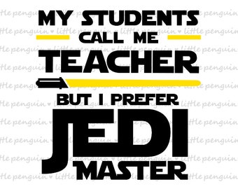 Star Wars svg, Best Teacher in the galaxy, Teacher Clip Art, cutting files, Teacher's day, Star wars shirt, School, instant download, 634