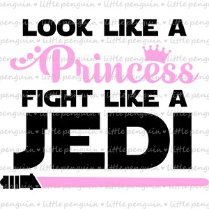 Op de afbeelding: Roze en zwart grafisch ontwerp met een roze kroon en een lichtzwaard. De tekst luidt "Look like a princess, fight like a Jedi."