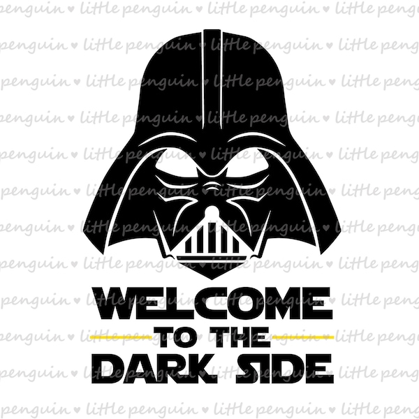 STAR WARS SVG, Welcome to the Dark Side svg, Darth Vader svg, Star Wars svg, Clip Art, instant download, 225