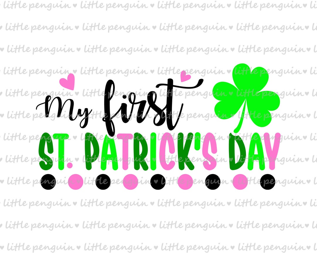St. Patrick's Day, My First St. Patricks Day, Shamrock, Cutting File ...