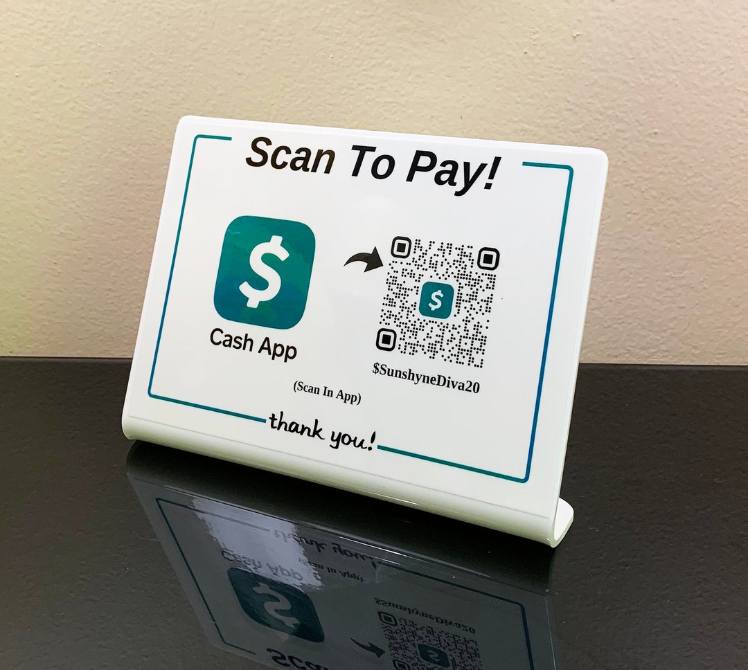 Cash App Pay in Store QR Code Acrylic Sign set of 2 Sizes Ideal for