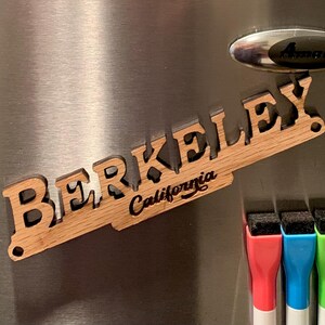 Berkeley Fridge Magnet Sign, Berkeley Decoration, Custom Berkeley Gift, Berkeley Souvenir, Gift For Berkeley, CAL Berkeley Memorabilia Sign