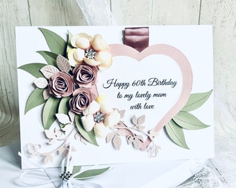 Handmade 60th  birthday card personalised for mum wife daughter sister 21st 30th 40th 50th 60th 70th 80th 90th 100th Luxury 3D card with box