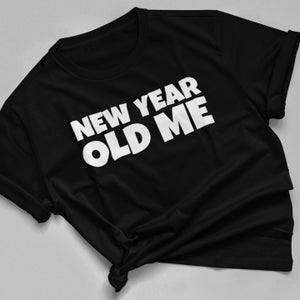 Funny New Years Shirt, New Year Old Me, Happy New Year Shirt,  New Year Resolution, Year 2024, Sarcastic Shirts, New Year Party