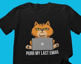 May include: Black t-shirt with a cartoon orange cat sitting on a laptop. The text "PURR MY LAST EMAIL" is below the cat.
