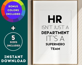 Puede incluir: Arte de pared imprimible con una cita sobre RRHH como un equipo de superhéroes. La cita dice "HR isn't just a department it's a superhero team".