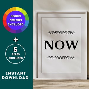 Yesterday Now Tomorrow Print Inspirational Office Wall Art Workplace Poster Motivational Office Wall Decor for Women Desk Work Quote Prints