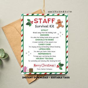 May include: A Christmas-themed gift tag with the text "STAFF Survival Kit" and a list of treats. The tag is 3.75 x 5 inches and 5 x 7 inches. It includes a gingerbread man graphic and the words "Merry Christmas!"