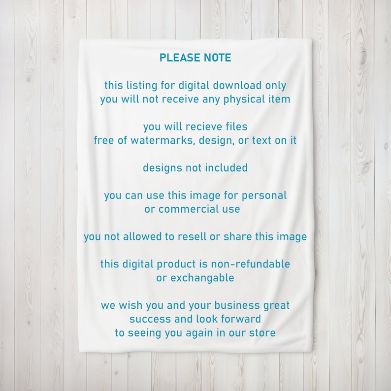 May include: White text on a white background with the words "PLEASE NOTE" at the top. The text explains that this listing is for a digital download only and that no physical item will be shipped. It also states that the digital file is free of watermarks, designs, or text. The text also states that the design is not included and that the image can be used for personal or commercial use. The text also states that the image cannot be resold or shared. The text also states that the digital product is non-refundable or exchangeable. The text ends with a message wishing the customer success and looking forward to seeing them again in the store.