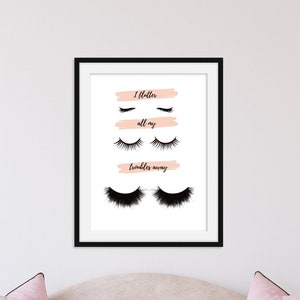 Flutter all my troubles away - Lashes  - Digital Printable Home - Print, Home Decor, Wall Decor, Beauty, Bedroom Art, Bathroom Art, Girly,