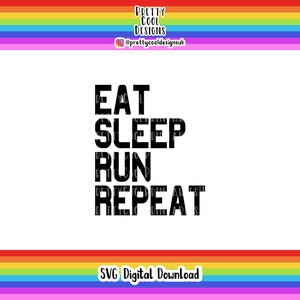 Runner SVG Digital File Download Eat Sleep Run Repeat Exercise Craft Maker