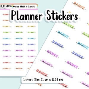 May include: A sheet of planner stickers featuring the word dance in various colours and fonts, including block and cursive styles. The sheet includes the text Pretty Cool Designs, Dance Block & Cursive, Planner Stickers, and 1 sheet: Size: 11 cm x 15.52 cm.