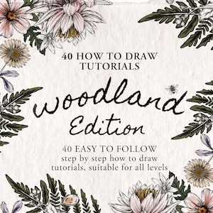 How To Draw Woodland Flowers, Insects and Foliage | 40 Step By Step Drawing Tutorials | Learn How To Draw Instant Digital Download Ebook