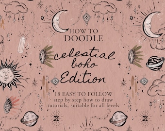 How To Doodle Celestial Boho Art - Learn How To Draw Sun, Moon, Stars & Bohemian art - 18 Easy To Follow Tutorials | Digital Download Ebook