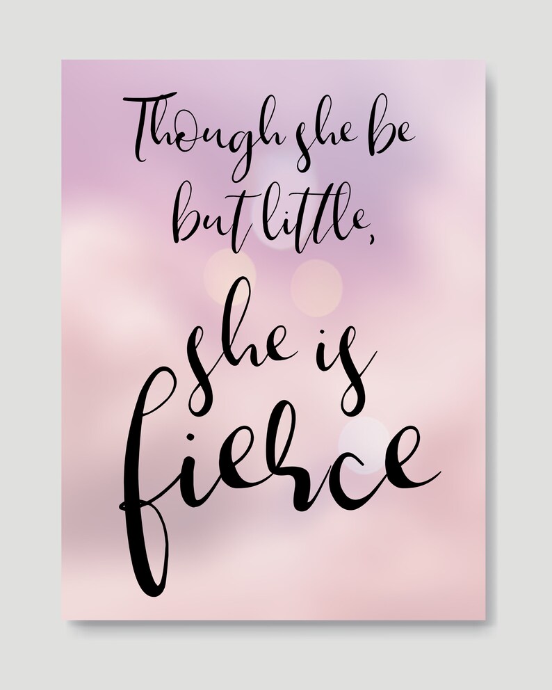 She Be But Little She Is Fierce Quote Printable / Girl Nursery | Etsy