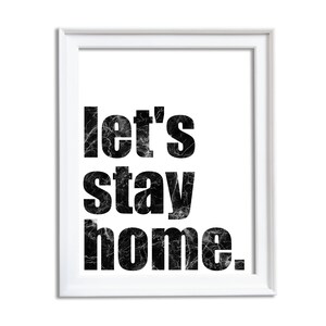 Let's Stay Home Printable Wall Art / Lettrage en marbre noir / Lets Stay Home Print / Bedroom Printables Decor / House Warming Sign Gift Idea