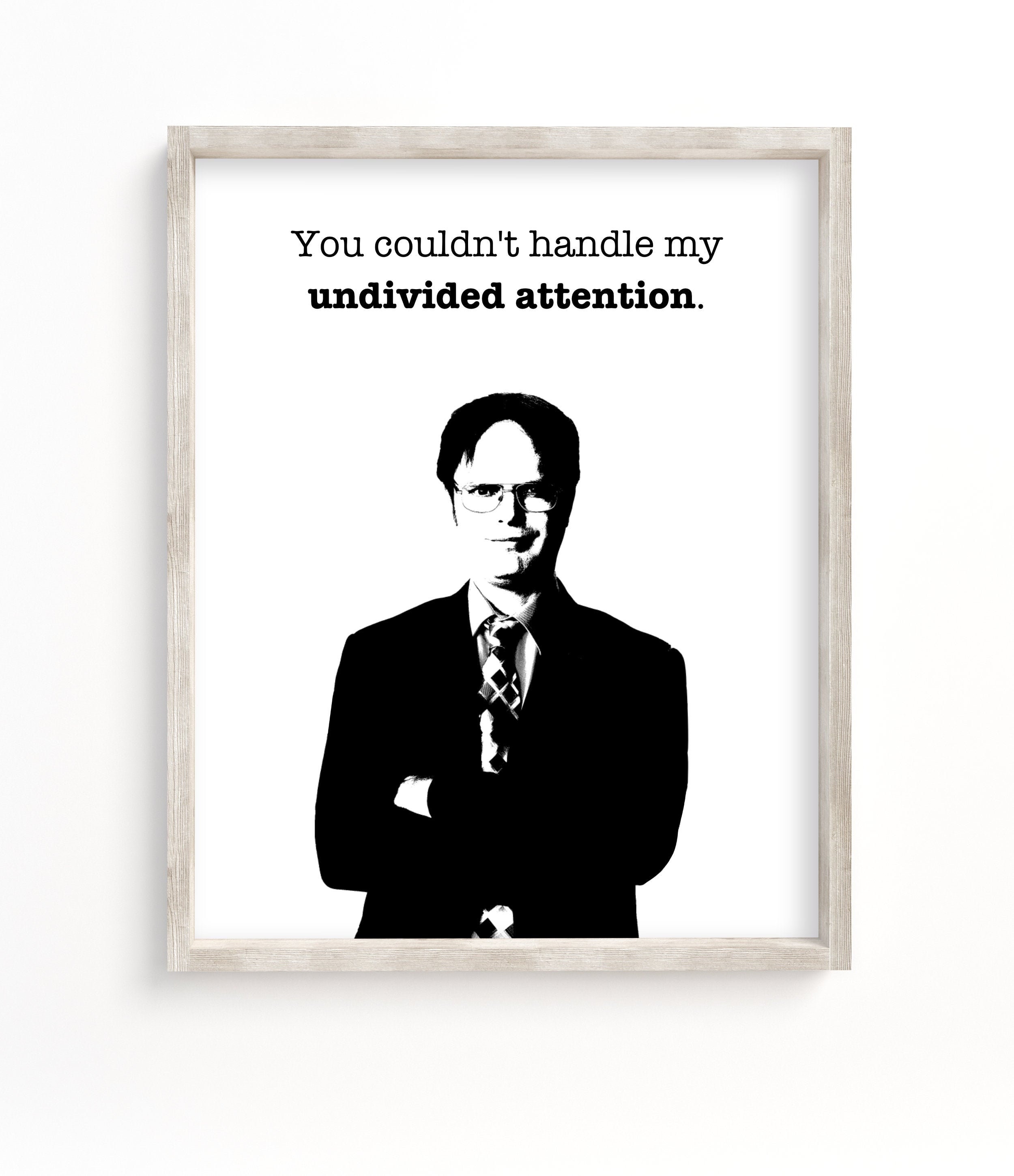 Undivided Attention Dwight Schrute Quote Printable / the - Etsy Canada