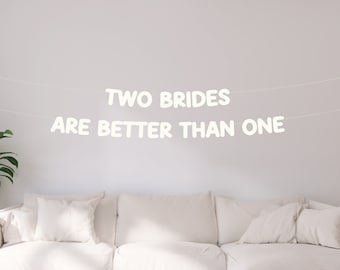 „Two Brides Are Better Than One“ Banner – Roségold Glitzer, Für Lesbische Junggesellinnenabschiede & Hochzeiten