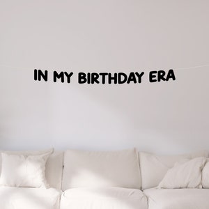 In My Birthday Era Banner - Birth-Tay Party - Wife Era - Birthday Era - Teen Era - Photo Backdrop - Customized Personalized Sign