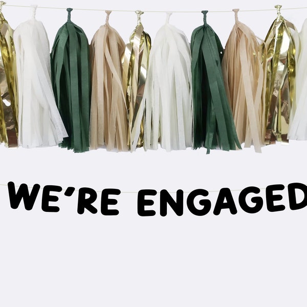 We’re Engaged Banner + Tassel Garland Set | Engagement Party Decor | Green + Gold Garland | Couples Shower | Garden Engagement