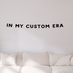 Custom Era Banner - Birth-Tay Party - Teen Era - Bachelorette - Birthday Era - Lover Era - Photo Backdrop - Customized Personalized Sign