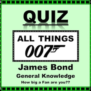 All Things 'JAMES BOND' 007 Themed Quiz Trivia Game 20 x A5 Sheets 3 x Tiebreakers 1 x Free A5 Winners Certificate - Fantastic Fun for Fans!