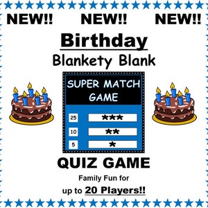 ALL NEW!! BIRTHDAY Blankety Blank Super Match Game -Table Fun - Families/Friends Fun at Parties/Get Togethers - Up to 20 Players - All Ages!