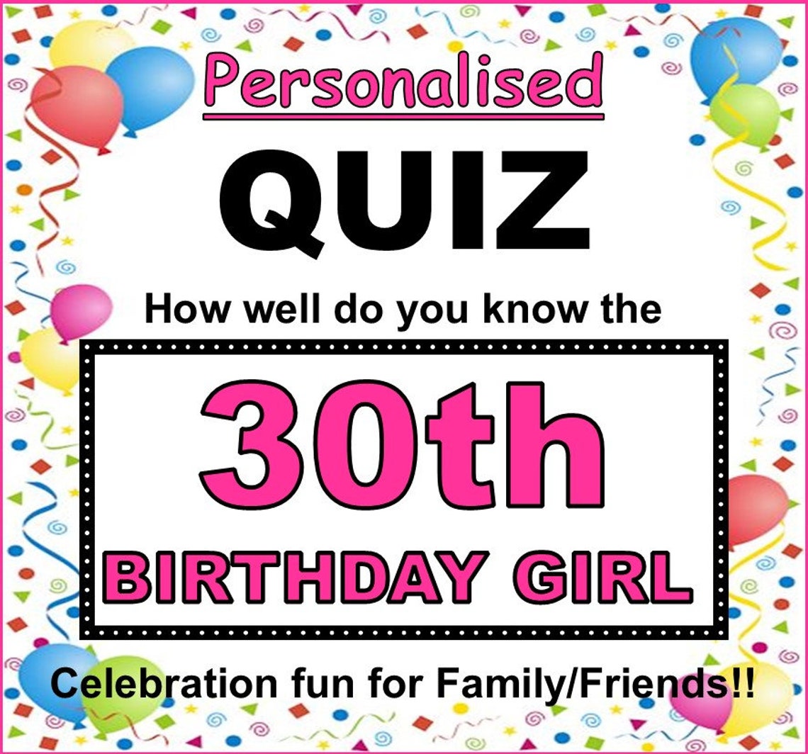 30th BIRTHDAY GIRL Fun Personalised Quiz Game how Well Do You Know Her